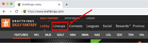 Location of the DraftKings Lineups button (Daily Fantasy > Lineups)